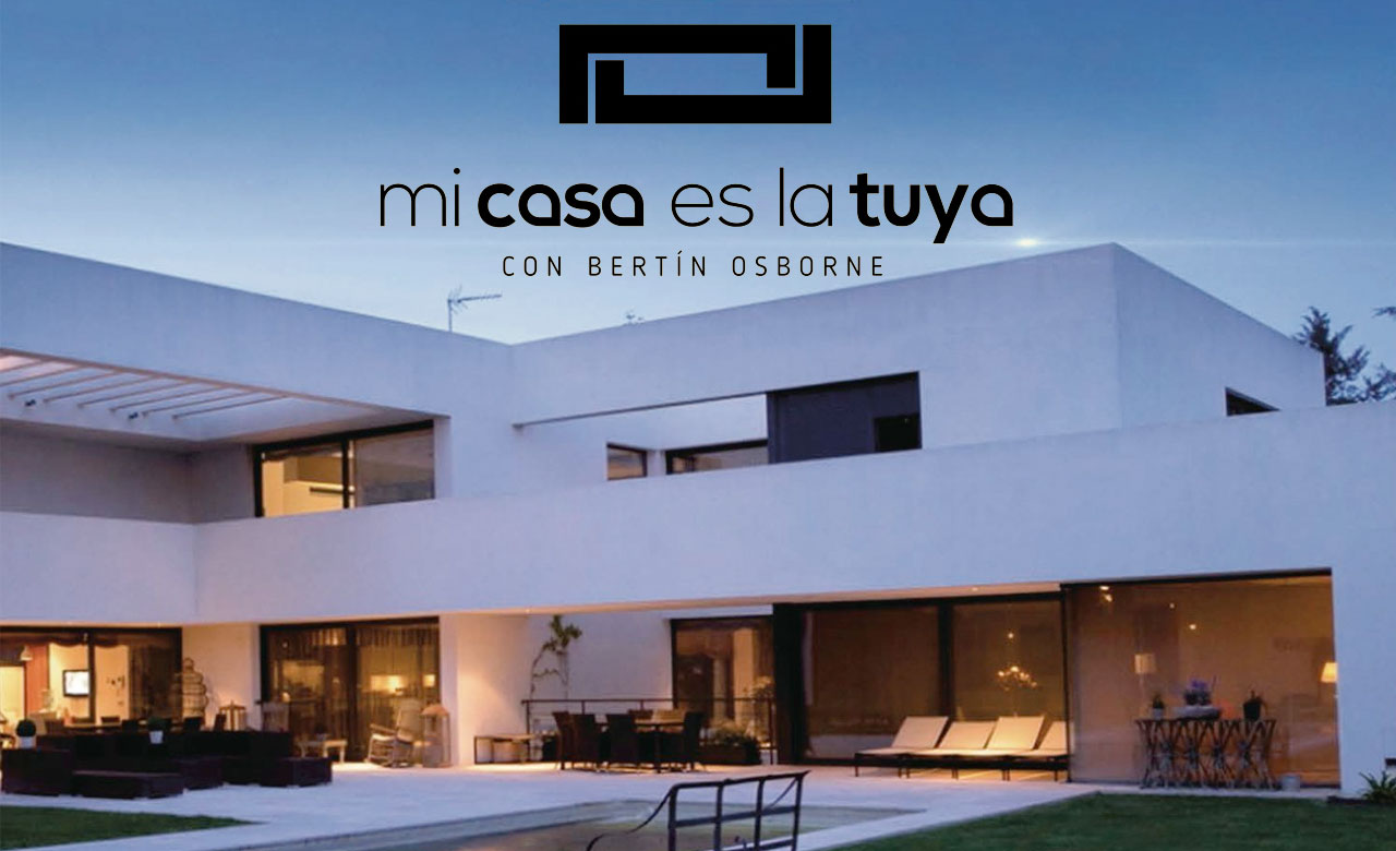 Mi casa es la tuya Mi casa es la tuya